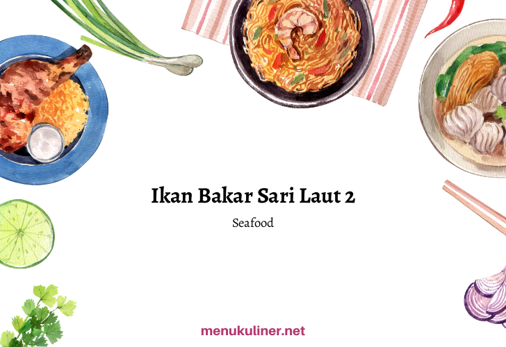 Fresh Grilled Fish Delights at Cilacap's Heart with Sari Laut 2